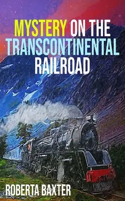 Tajemství transkontinentální železnice - Mystery on the Transcontinental Railroad