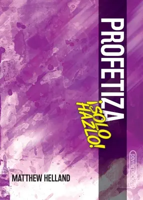 Profetizace-sólo hazlo! - Profetiza-Solo hazlo!