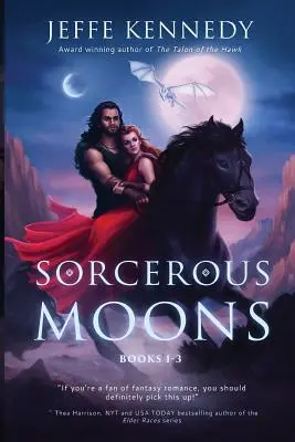 Čarodějné měsíce: Knihy 1-3 - Sorcerous Moons: Books 1-3
