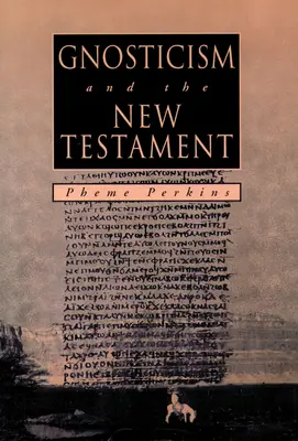 GNOSTICISMUS A NOVÝ TESTAMENT - GNOSTICISM and the NEW TESTAMENT