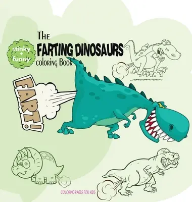 Prdící dinosauři Omalovánky - Farting Dinosaurs Coloring Book