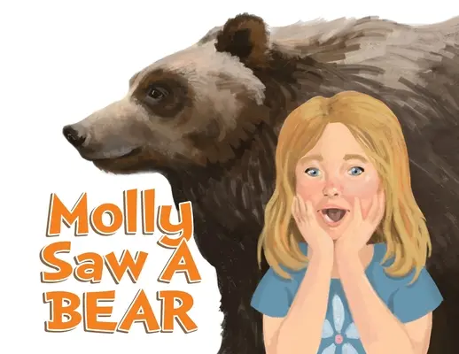Molly viděla medvěda - Molly Saw A Bear