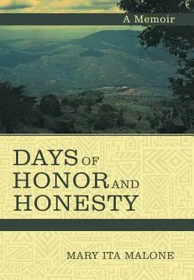 Dny cti a poctivosti: Memoáry - Days of Honor and Honesty: A Memoir