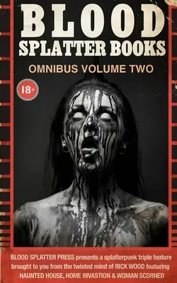 Knihy o cákancích krve Omnibus, svazek druhý - Blood Splatter Books Omnibus Volume Two