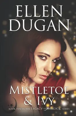 Jmelí a břečťan - Mistletoe & Ivy