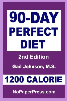 90denní dokonalá dieta - 1200 kalorií - 90-Day Perfect Diet - 1200 Calorie