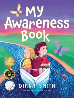Moje kniha o uvědomění: Dětská kniha o rozvoji psychické odolnosti a růstového myšlení - My Awareness Book: A Children's Book about Developing Mental Resilience and a Growth Mindset