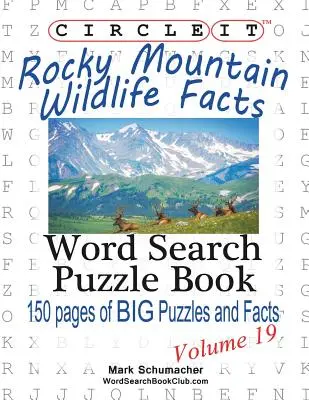 Zakroužkujte to, Skalisté hory, fakta o divoké přírodě, hledání slov, puzzle kniha - Circle It, Rocky Mountain Wildlife Facts, Word Search, Puzzle Book