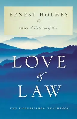 Láska a právo: Nezveřejněné učení - Love and Law: The Unpublished Teachings
