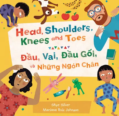 Hlava, ramena, kolena a prsty (dvojjazyčně vietnamsky a anglicky) - Head, Shoulders, Knees and Toes (Bilingual Vietnamese & English)