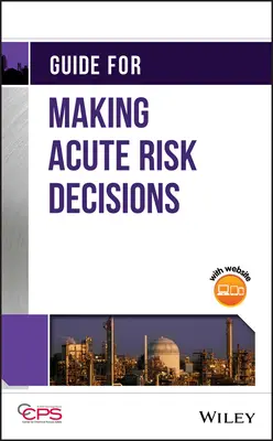 Příručka pro rozhodování o akutních rizicích - Guide for Making Acute Risk Decisions