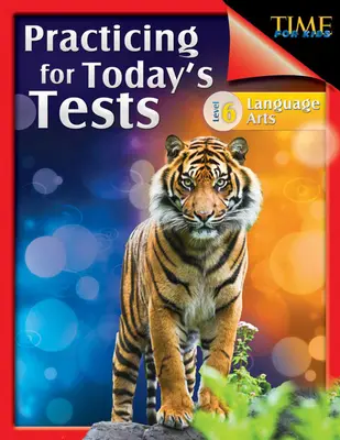 Čas pro děti: Procvičování k dnešním testům: Language Arts Level 6 - Time for Kids: Practicing for Today's Tests: Language Arts Level 6