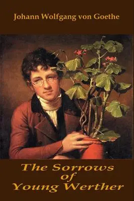 Bolesti mladého Werthera - The Sorrows of Young Werther