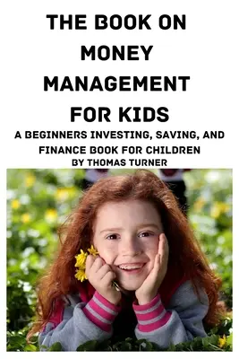Kniha o hospodaření s penězi pro děti - The Book on Money Management for Kids