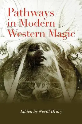 Cesty v moderní západní magii - Pathways in Modern Western Magic