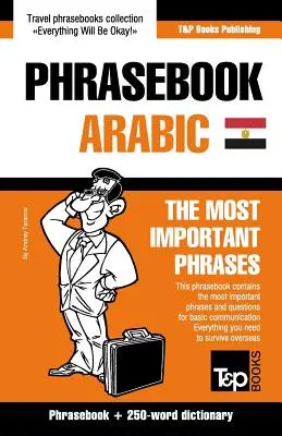 Anglicko-egyptský arabský frázový slovník a minislovník o 250 slovech - English-Egyptian Arabic phrasebook and 250-word mini dictionary