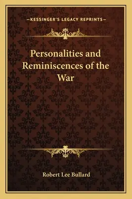 Osobnosti a vzpomínky na válku - Personalities and Reminiscences of the War