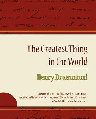 Největší věc na světě - Henry Drummond - The Greatest Thing in the World - Henry Drummond