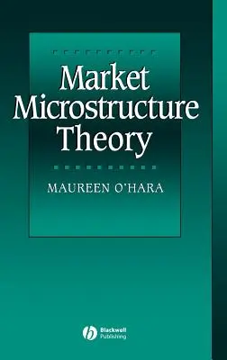 Teorie tržní mikrostruktury - Market Microstructure Theory