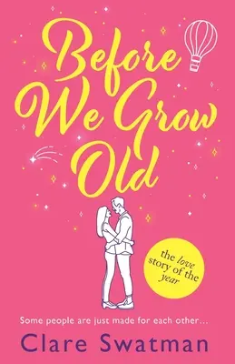 Než zestárneme - Before We Grow Old