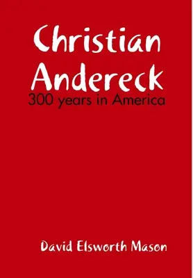 Potomci Christiana Anderecka - Descendants of Christian Andereck