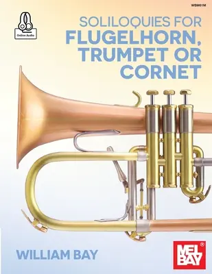 Soliloquies pro křídlovku, trubku nebo kornet - Soliloquies for Flugelhorn, Trumpet or Cornet