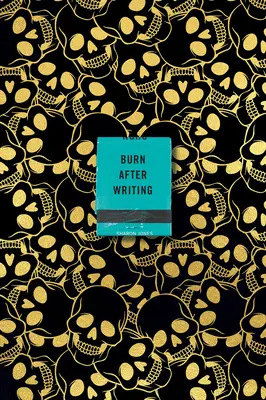 Burn After Writing (Lebky) - Burn After Writing (Skulls)