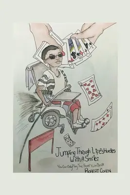 Přeskakování životních překážek s úsměvem: Můžeš hrát jen s kartami, které ti byly rozdány - Jumping Through Life's Hurdles with a Smile: You Can Only Play the Hand You're Dealt
