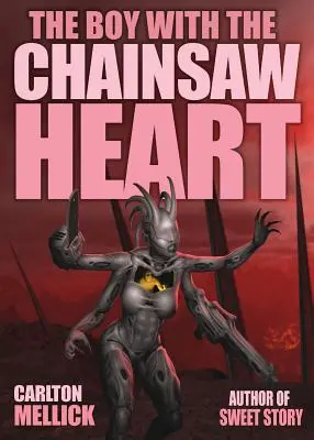 Chlapec se srdcem z motorové pily - The Boy with the Chainsaw Heart