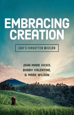Přijímání stvoření: Zapomenuté Boží poslání - Embracing Creation: God's Forgotten Mission