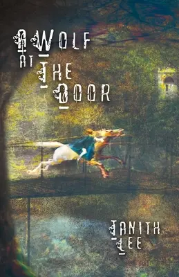 Vlk za dveřmi: A jiné vzácné příběhy - A Wolf at the Door: And Other Rare Tales