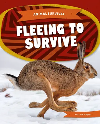 Útěk za přežitím - Fleeing to Survive