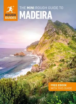 Mini průvodce Rough Guide po Madeiře (Cestovní průvodce s elektronickou knihou zdarma) - The Mini Rough Guide to Madeira (Travel Guide with Free Ebook)