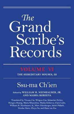 Velké písařské záznamy, svazek VI: Dědičné rody, III - The Grand Scribe's Records, Volume VI: The Hereditary Houses, III