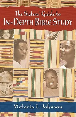 Průvodce sester k hlubokému studiu Bible - The Sisters' Guide to In-Depth Bible Study