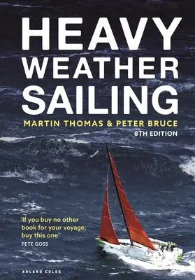 Plachtění v těžkém počasí 8. vydání - Heavy Weather Sailing 8th Edition