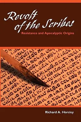 Vzpoura zákoníků: Odboj a apokalyptické počátky - Revolt of the Scribes: Resistance and Apocalyptic Origins