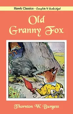 Stará babička liška - Old Granny Fox