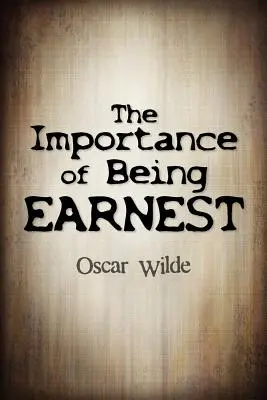 Jak je důležité míti Earnesta - The Importance Of Being Earnest