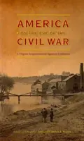 Amerika v předvečer občanské války - America on the Eve of the Civil War