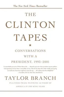 Clintonovy nahrávky: Rozhovory s prezidentem, 1993-2001 - The Clinton Tapes: Conversations with a President, 1993-2001