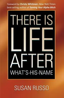 There Is Life After What's-His-Name (Existuje život po tom, co se jmenuje) - There Is Life After What's-His-Name