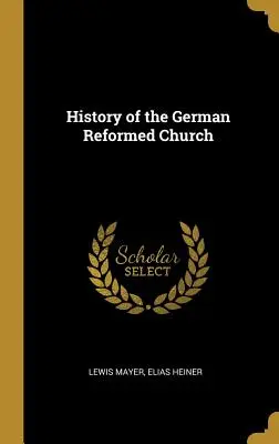 Dějiny Německé reformované církve - History of the German Reformed Church