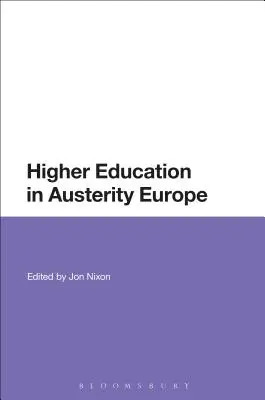 Vysokoškolské vzdělávání v úsporné Evropě - Higher Education in Austerity Europe