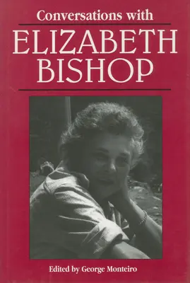 Rozhovory s Elizabeth Bishopovou - Conversations with Elizabeth Bishop