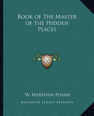 Kniha Mistra skrytých míst - Book of The Master of the Hidden Places