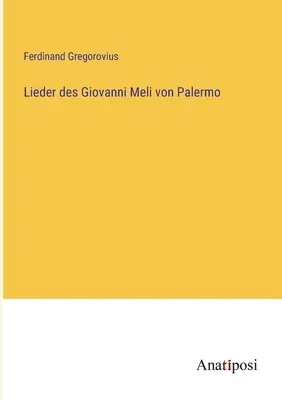 Lieder des Giovanni Meli von Palermo (Písně Giovanniho Meliho z Palerma) - Lieder des Giovanni Meli von Palermo
