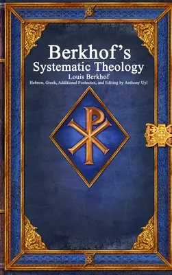 Berkhofova systematická teologie - Berkhof's Systematic Theology