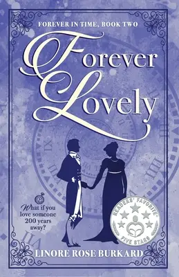 Forever Lovely: Navždy v čase, kniha druhá - Forever Lovely: Forever in Time, Book Two