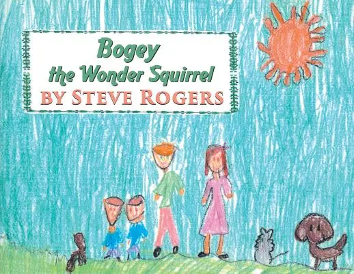 Zázračná veverka Bogey - Bogey the Wonder Squirrel